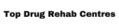 Top Drug Rehab Centres